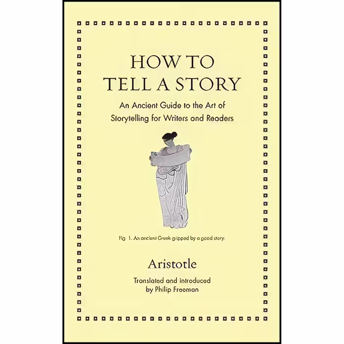 کتاب زبان اصلی How to Tell a Story اثر Aristotle and Philip Freeman