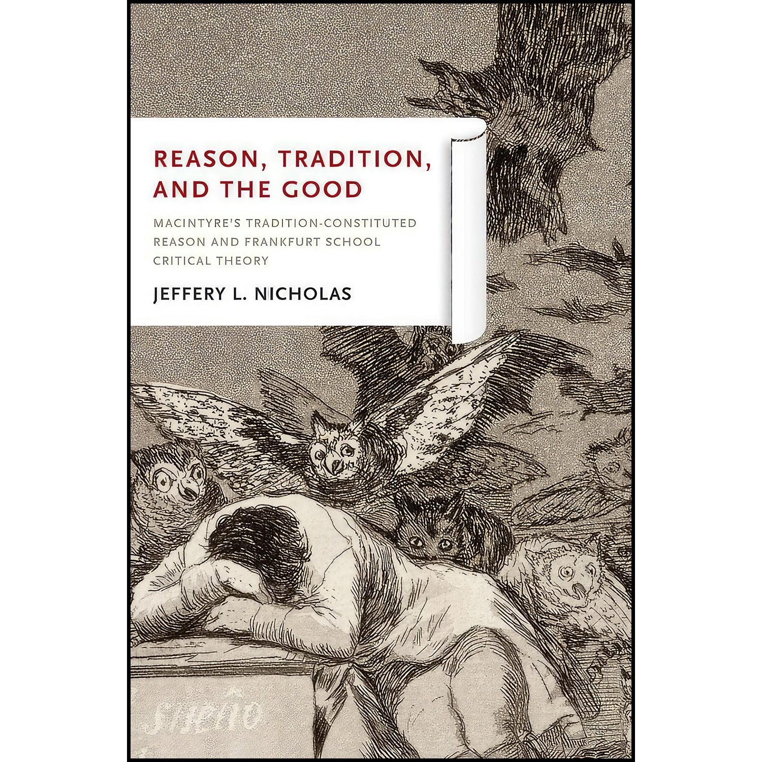 کتاب زبان اصلی Reason Tradition and the Good اثر Jeffery Nicholas