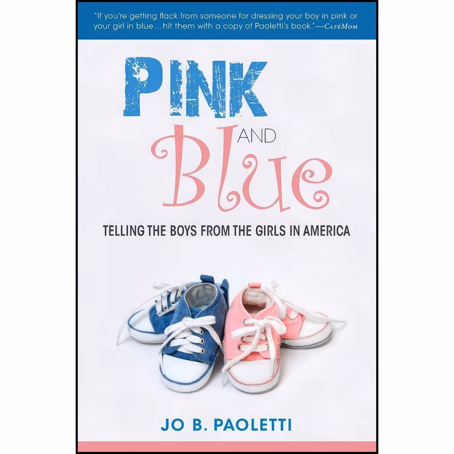 کتاب زبان اصلی Pink and Blue اثر Jo B Paoletti