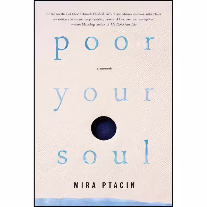 کتاب زبان اصلی Poor Your Soul اثر Mira Ptacin