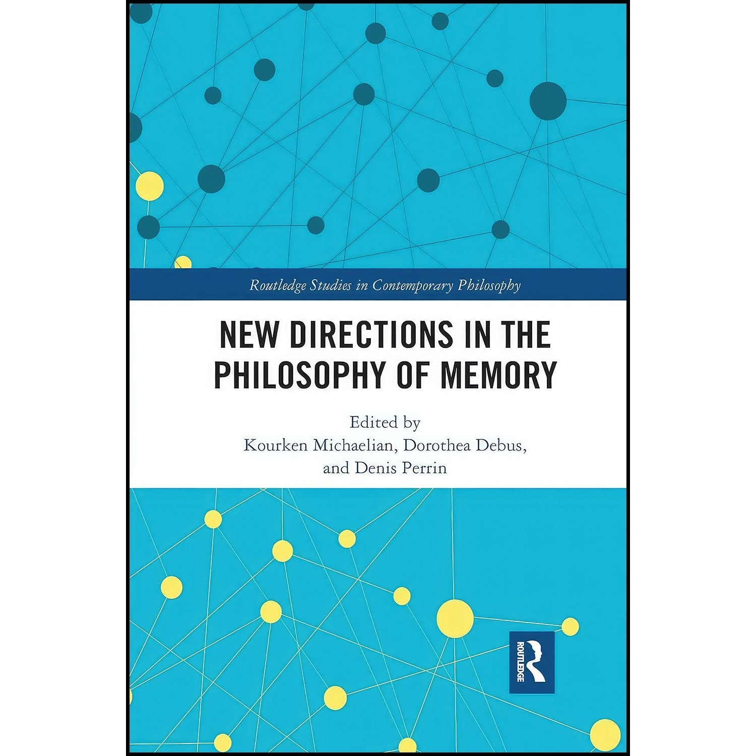 کتاب زبان اصلی New Directions in the Philosophy of Memory 