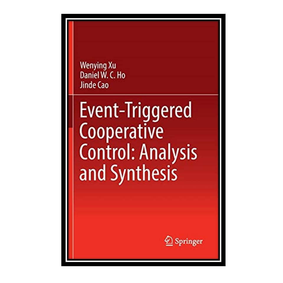 کتاب Event-Triggered Cooperative Control Analysis and Synthesis