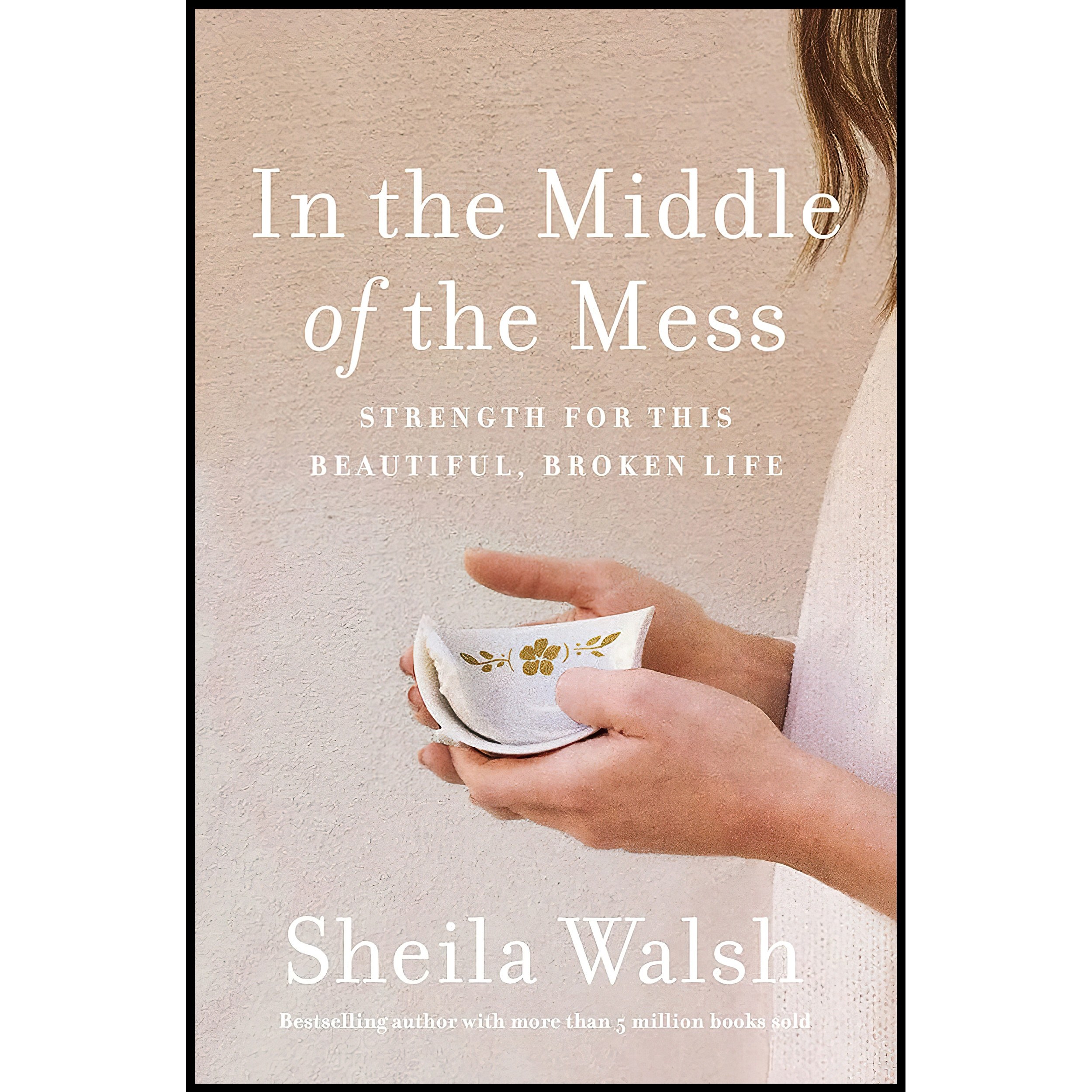 کتاب زبان اصلی In the Middle of the Mess اثر Sheila Walsh and Kay Warren