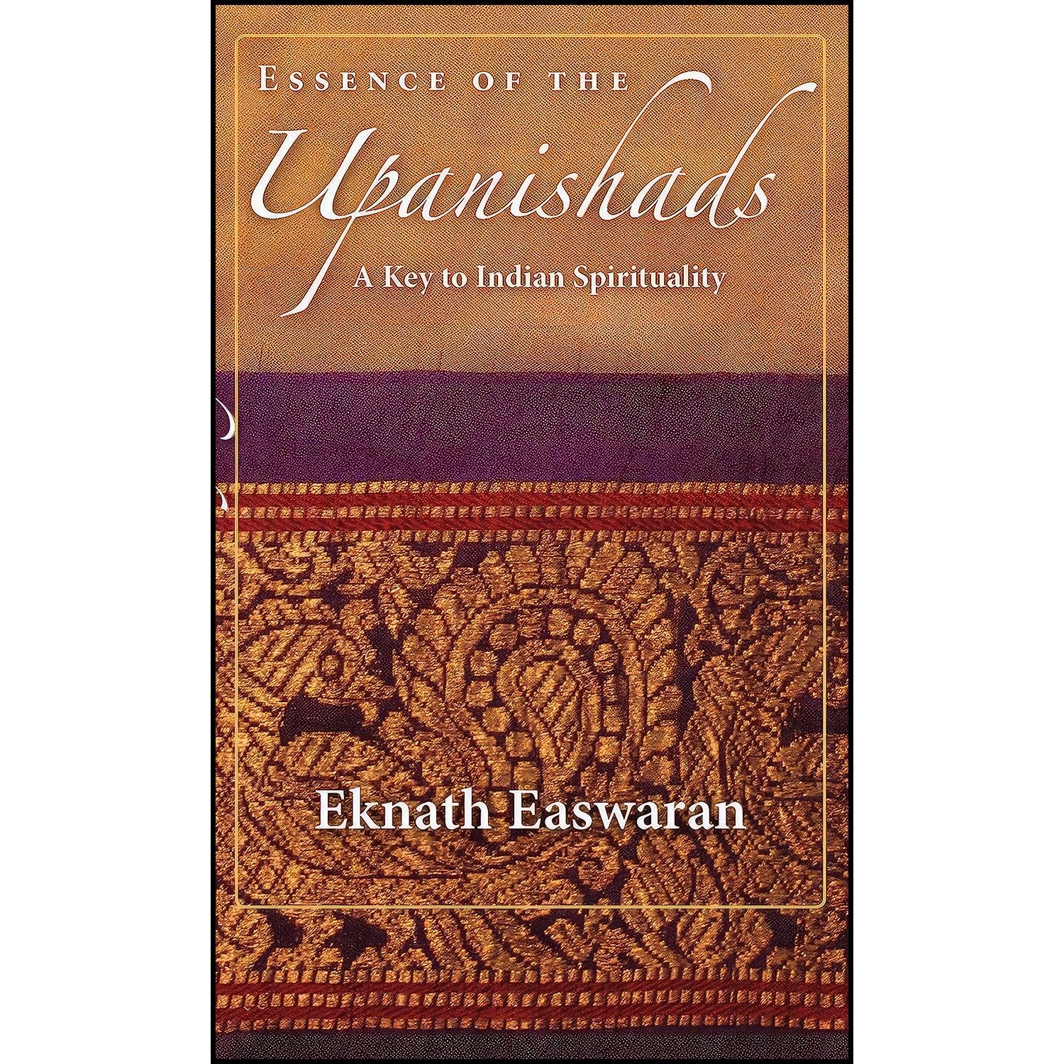 کتاب زبان اصلی Essence of the Upanishads اثر Eknath Easwaran