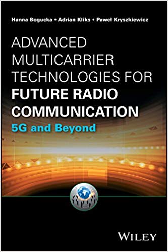  دانلود کتاب Advanced Multicarrier Technologies For Future Radio Communication - 5G And Beyond, 2017 - دانلود کتاب های دانشگاهی