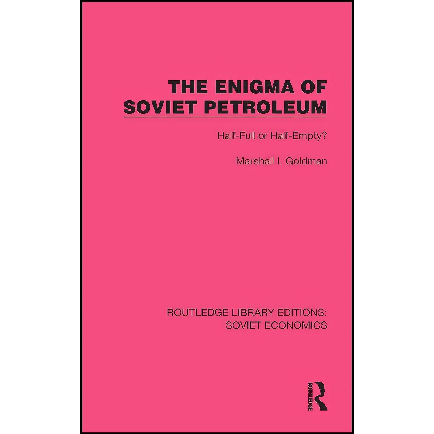 کتاب زبان اصلی The Enigma of Soviet Petroleum  اثر Marshall I Goldman