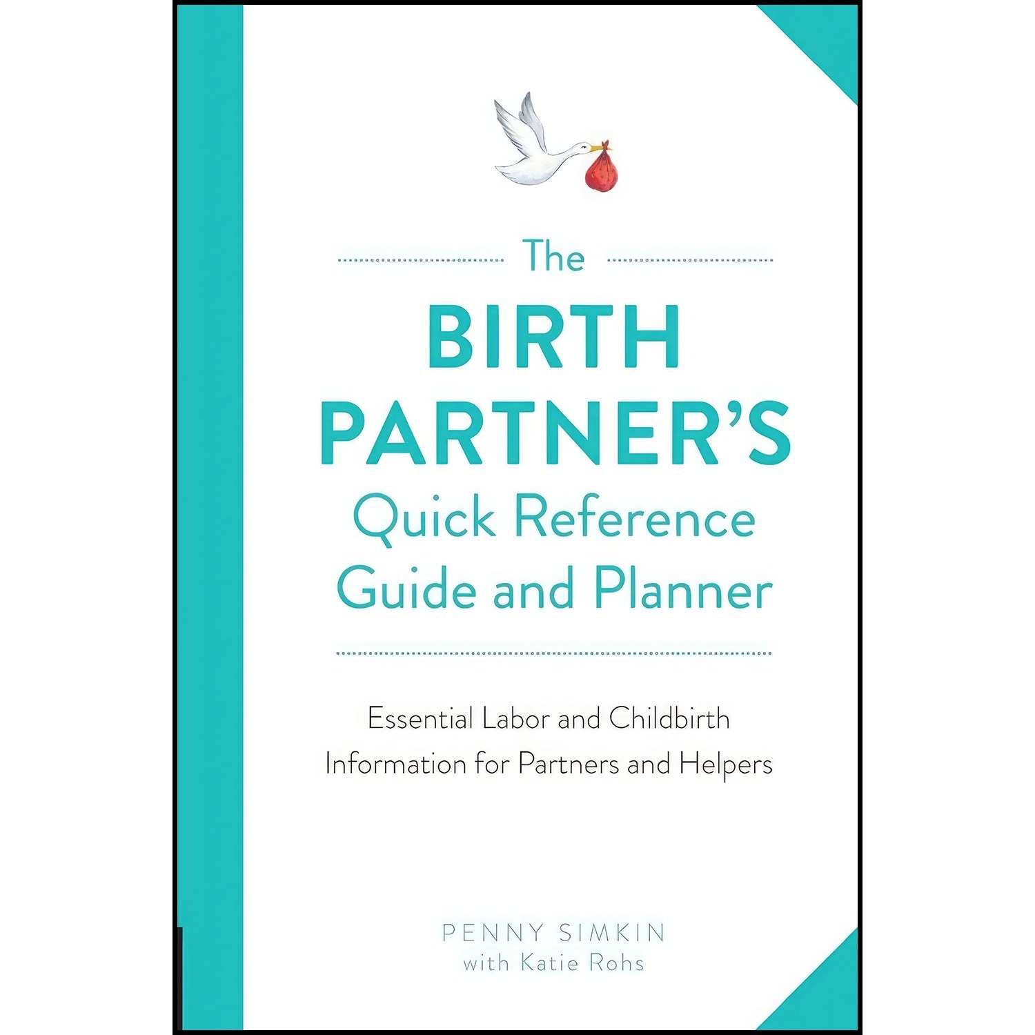 کتاب زبان اصلی The Birth Partners Quick Reference Guide and Planner