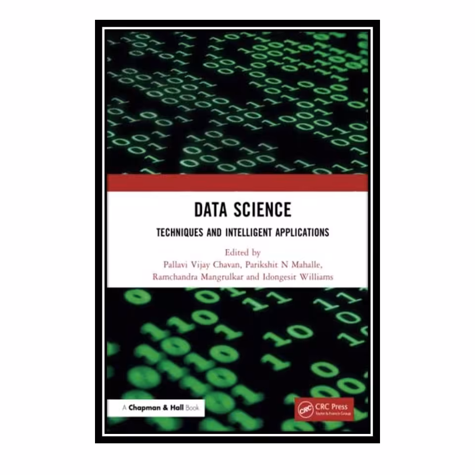 کتاب Data Science( Techniquest and Intelligent Applications )