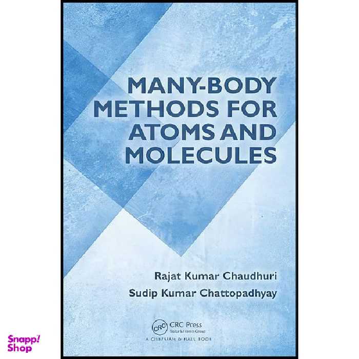 کتاب Many-Body Methods for Atoms and Molecules اثر جمعي از نويسندگان انتشارات CRC Press