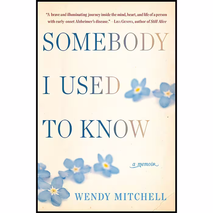 کتاب زبان اصلی Somebody I Used to Know اثر Wendy Mitchell