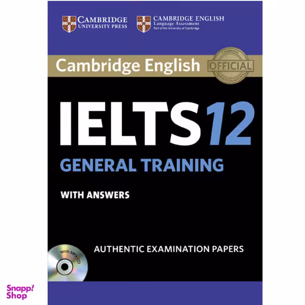 کتاب IELTS Cambridge 12 General اثر جمعی از نویسندگان نشر هدف نوین