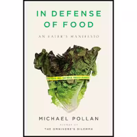 کتاب زبان اصلی In Defense of Food اثر Michael Pollan انتشارات Penguin Press