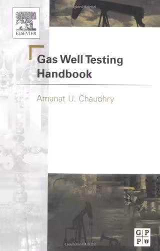 󾕇 دانلود کتاب Gas Well Testing Handbook, 2003 - دانلود کتاب های دانشگاهی