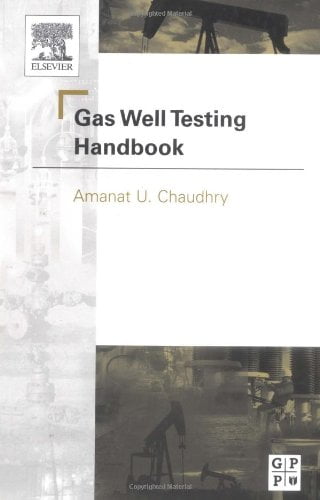  دانلود کتاب Gas Well Testing Handbook, 2003 - دانلود کتاب های دانشگاهی
