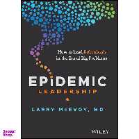 کتاب Epidemic Leadership اثر Larry McEvoy انتشارات Wiley