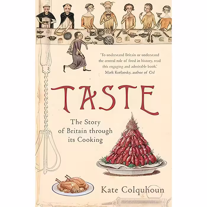 کتاب زبان اصلی Taste اثر Kate Colquhoun انتشارات Bloomsbury Publishing PLC