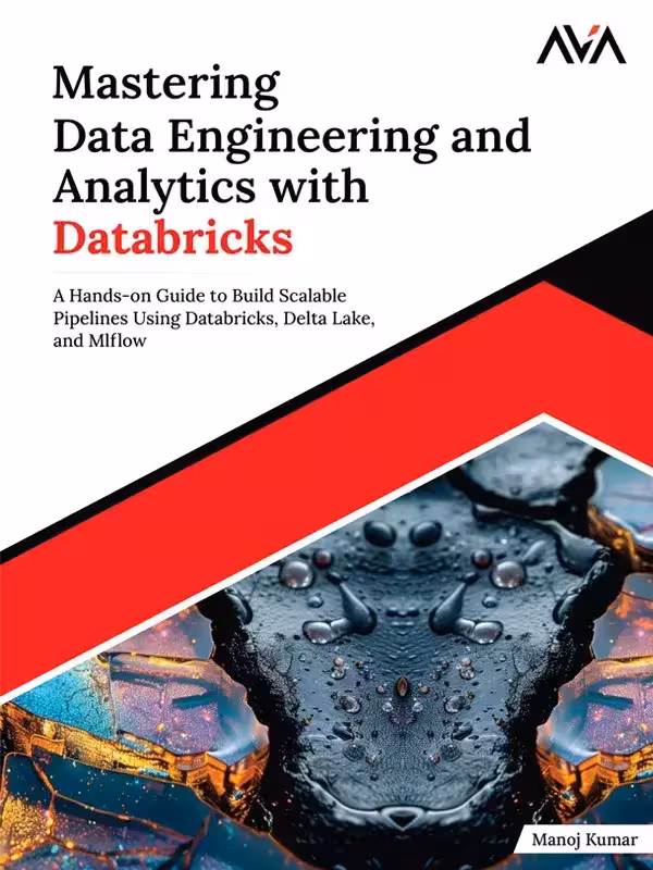 کتاب Mastering Data Engineering and Analytics with Databricks