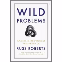 کتاب زبان اصلی Wild Problems اثر Russell D Roberts انتشارات Portfolio