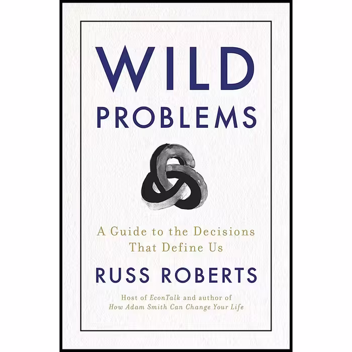 کتاب زبان اصلی Wild Problems اثر Russell D Roberts انتشارات Portfolio