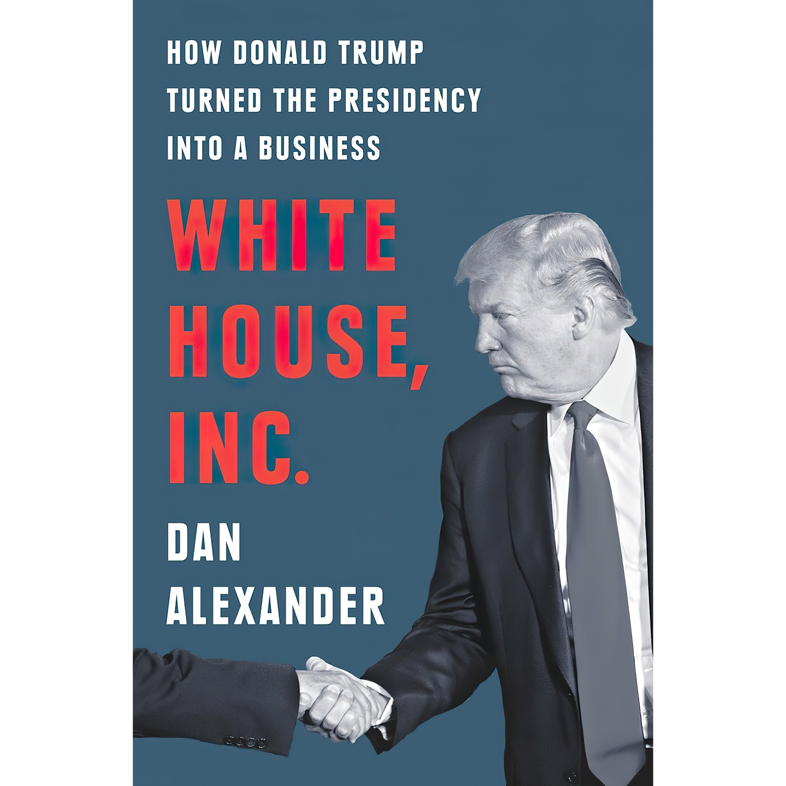 کتاب زبان اصلی White House Inc اثر Dan Alexander انتشارات Portfolio