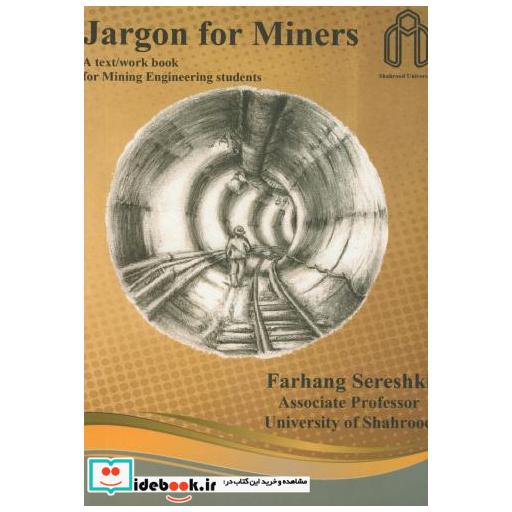 کتاب زبان تخصصی معدن Jargon for miners اثر فرهنگ سرکشی