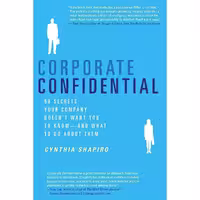 کتاب زبان اصلی Corporate Confidential اثر Cynthia Shapiro انتشارات nan