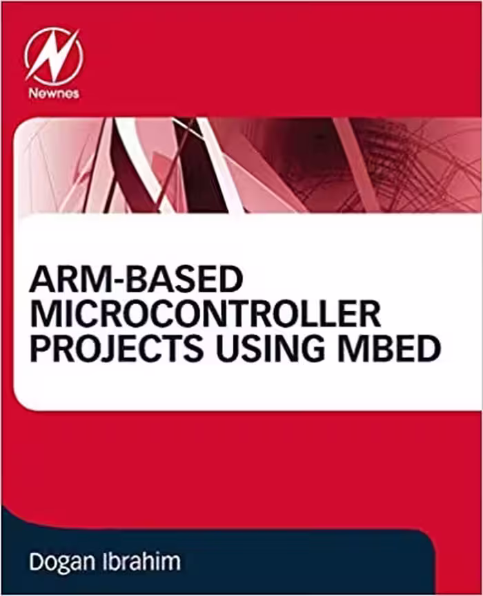 󾕇 دانلود کتاب Arm-Based Microcontroller Projects Using Mbed, 2019 - دانلود کتاب های دانشگاهی