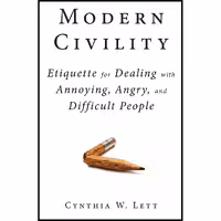 کتاب زبان اصلی Modern Civility اثر Cynthia Lett انتشارات Skyhorse