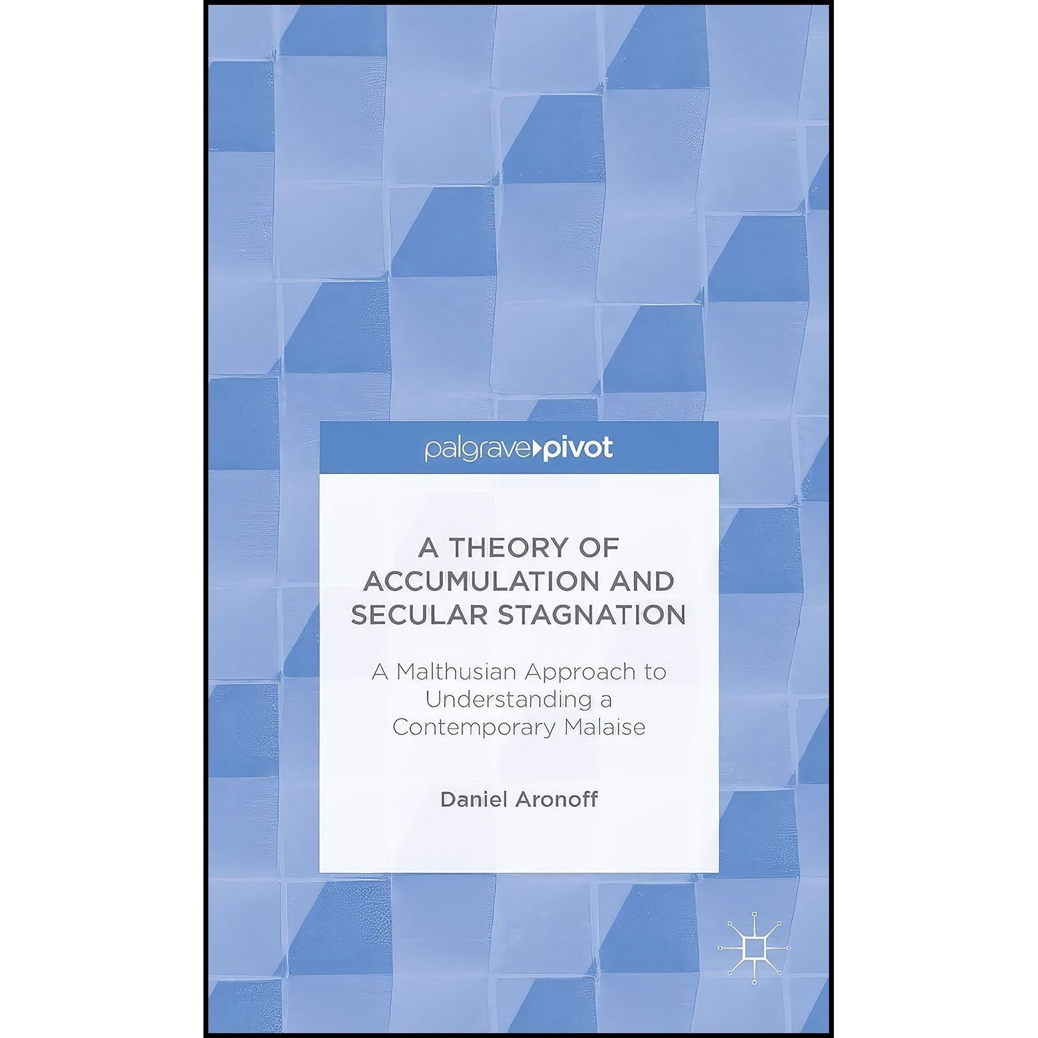 کتاب زبان اصلی A Theory of Accumulation and Secular Stagnation
