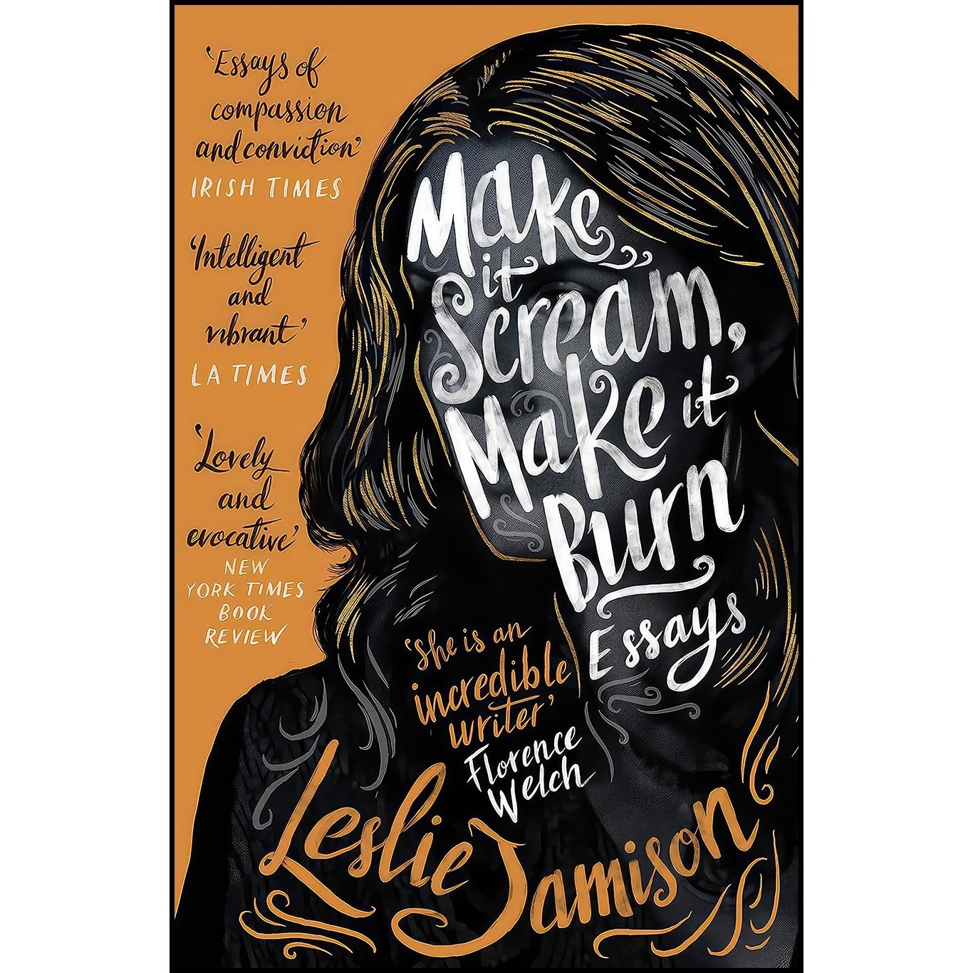 کتاب زبان اصلی Make It Scream Make It Burn اثر Leslie Jamison