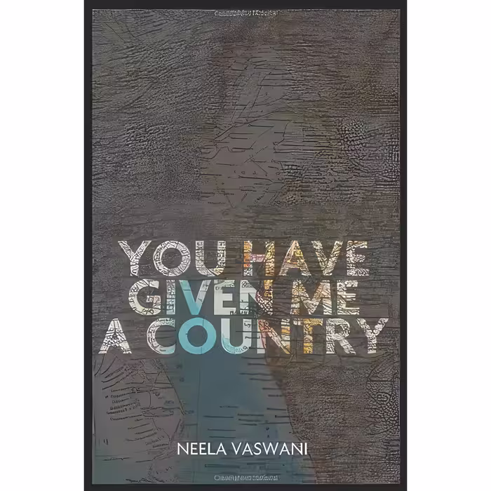 کتاب زبان اصلی You Have Given Me a Country اثر Neela Vaswani