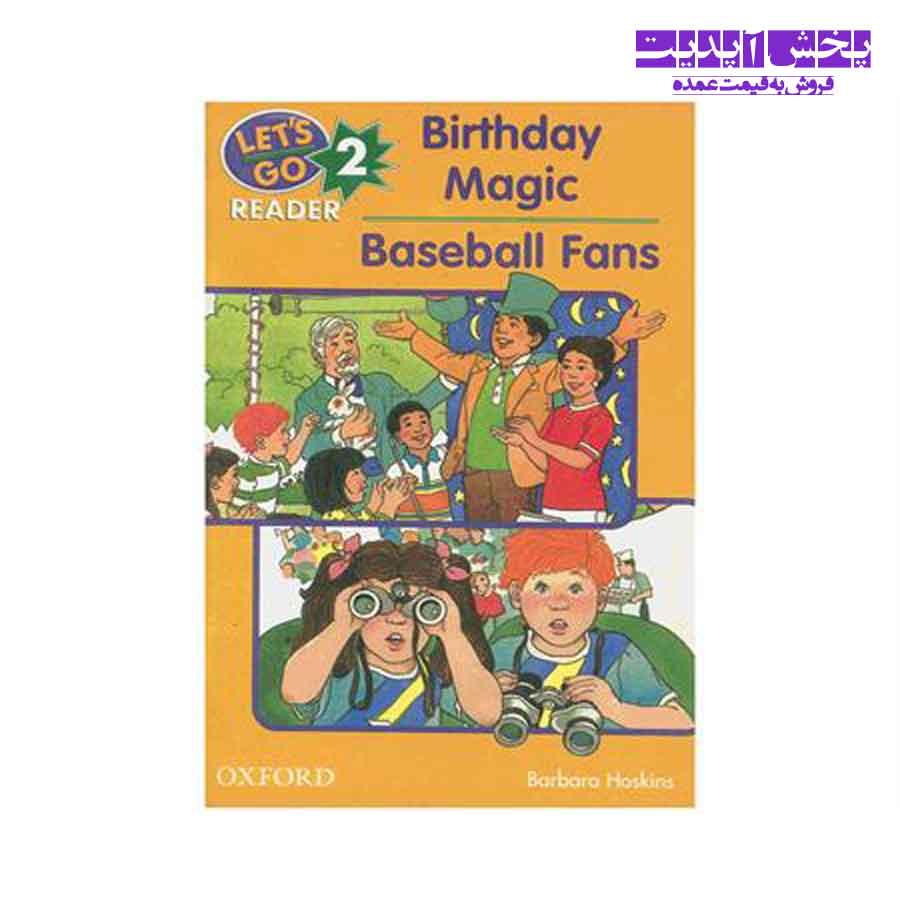 کتاب زبان Lets Go 2 Readers Birthday magic Baseball fans