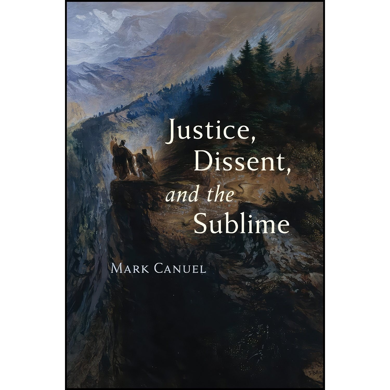 کتاب زبان اصلی Justice Dissent and the Sublime اثر Mark Canuel