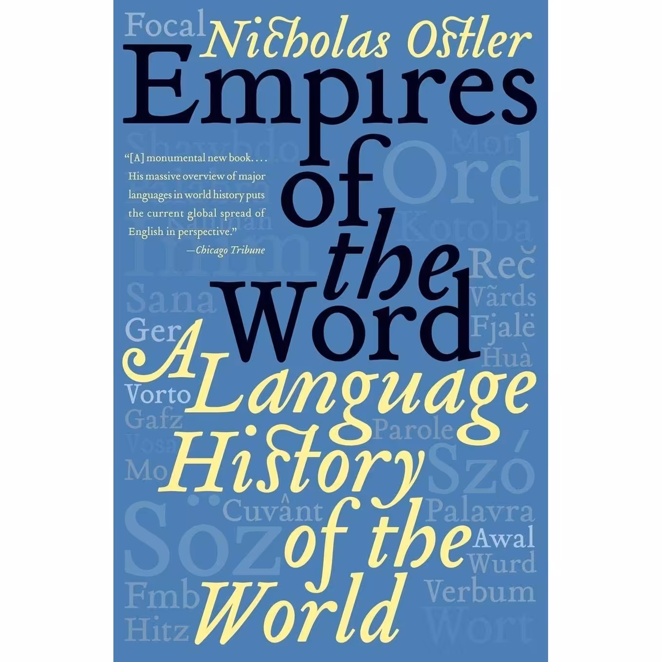 کتاب زبان اصلی Empires of the Word اثر Nicholas Ostler انتشارات تازه ها