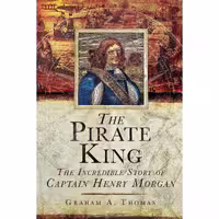 کتاب زبان اصلی The Pirate King اثر Graham A Thomas انتشارات Skyhorse