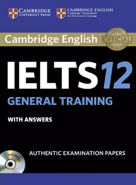 کتاب Cambridge IELTS 12 General - انتشارات دانشگاه کمبریج و جنگل - چی بخونم