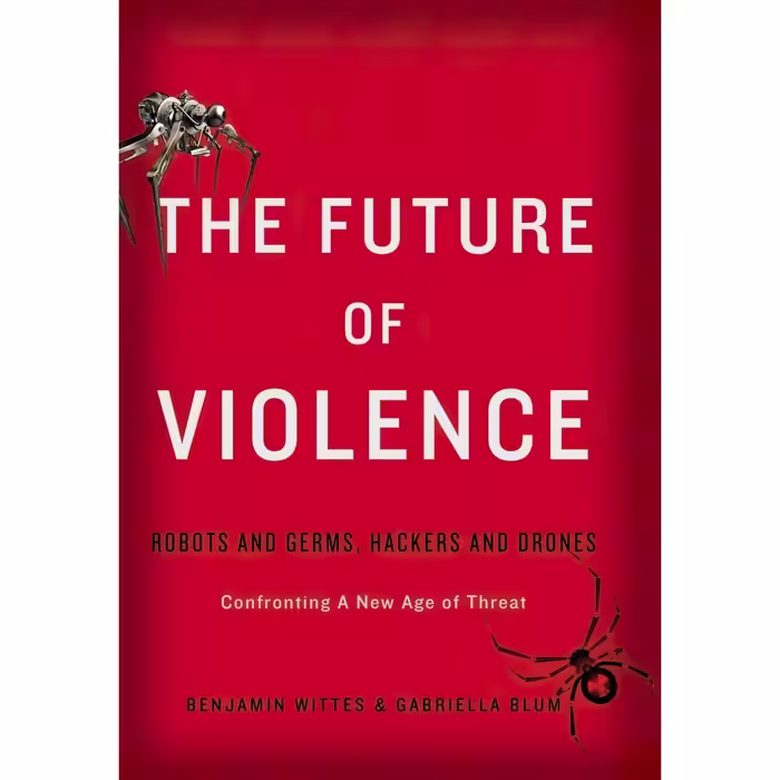 کتاب زبان اصلی The Future of Violence اثر Benjamin WittesGabriella Blum