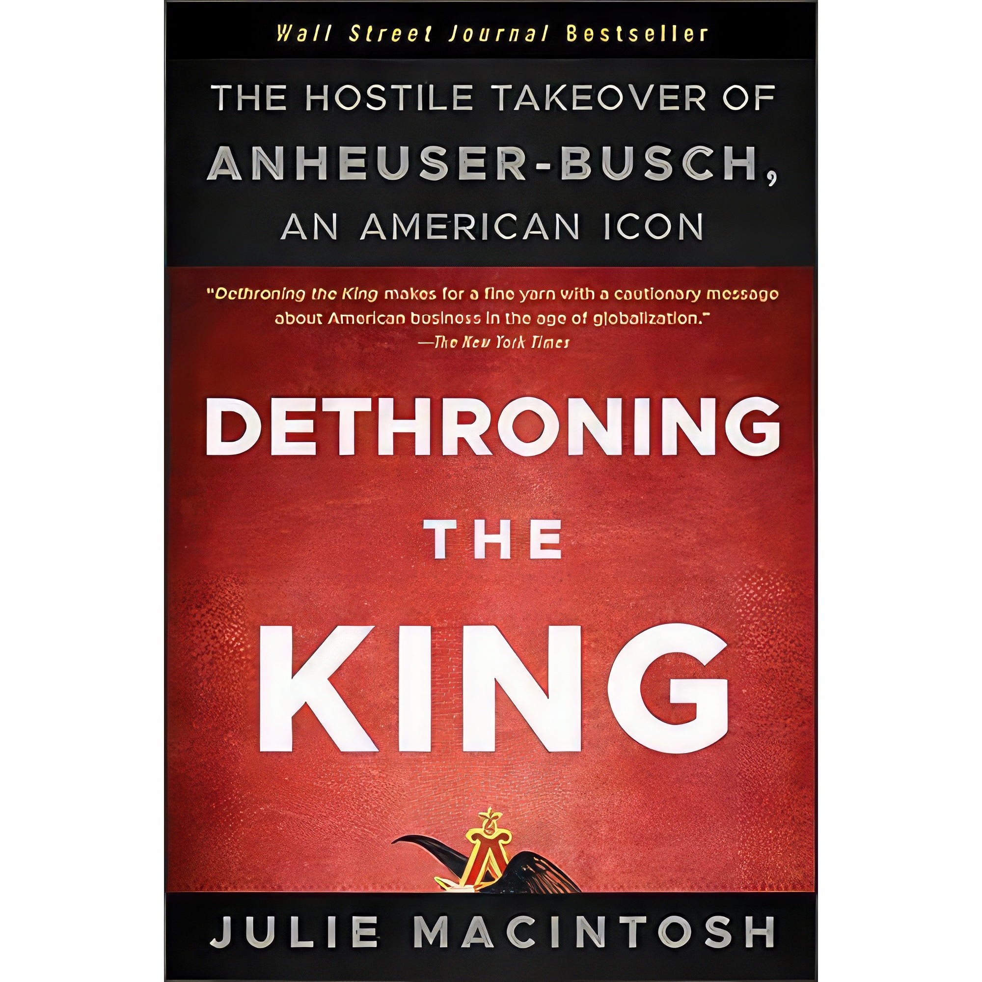 کتاب زبان اصلی Dethroning the King اثر Julie MacIntosh انتشارات Wiley