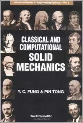 󾕇 Fung Y. C., Classical and Computational Solid Mechanics, 2001 - دانلود کتاب های دانشگاهی