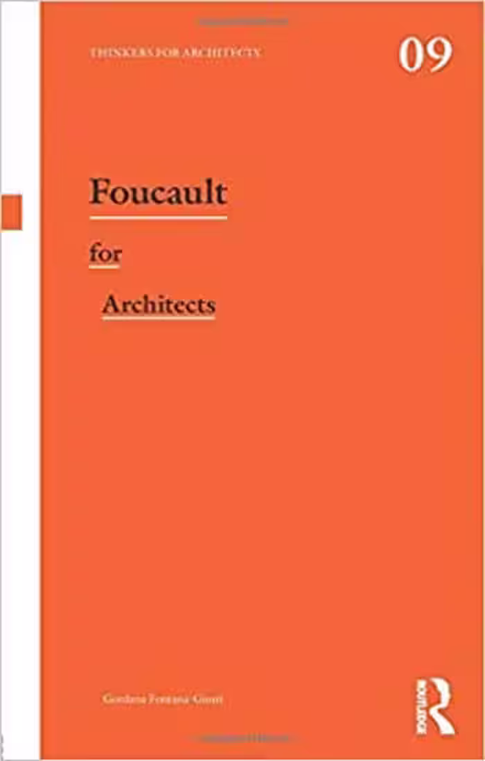 󾕇 دانلود کتاب Foucault for Architects - دانلود کتاب های دانشگاهی