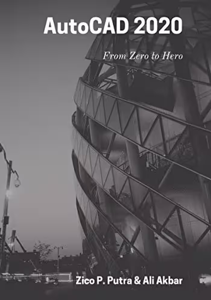󾕇 دانلود کتاب Autocad 2020 From Zero To Hero, 2019 - دانلود کتاب های دانشگاهی