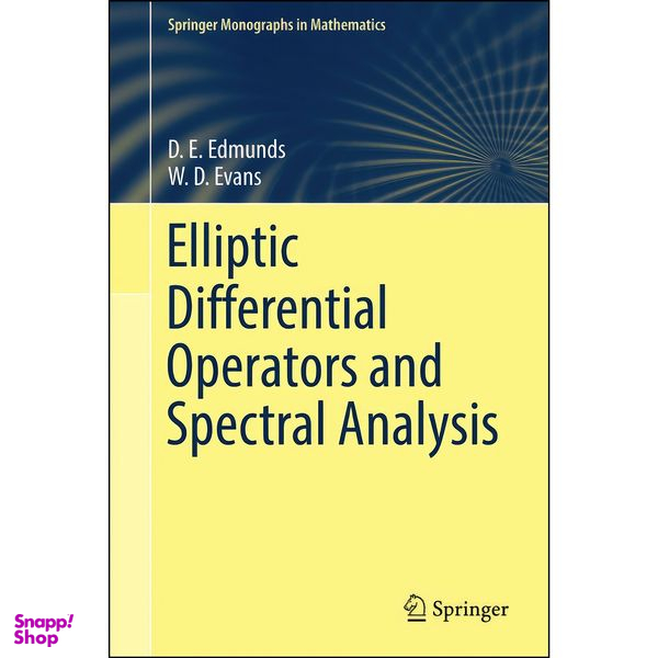 کتاب Elliptic Differential Operators and Spectral Analysis  اثر D. E. Edmunds انتشارات Springer