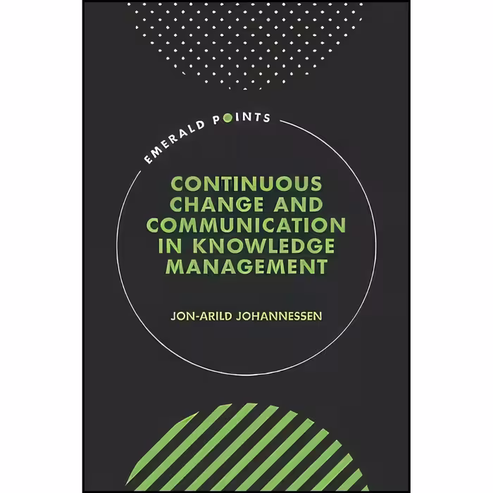 کتاب زبان اصلی Continuous Change and Communication in Knowledge Management 