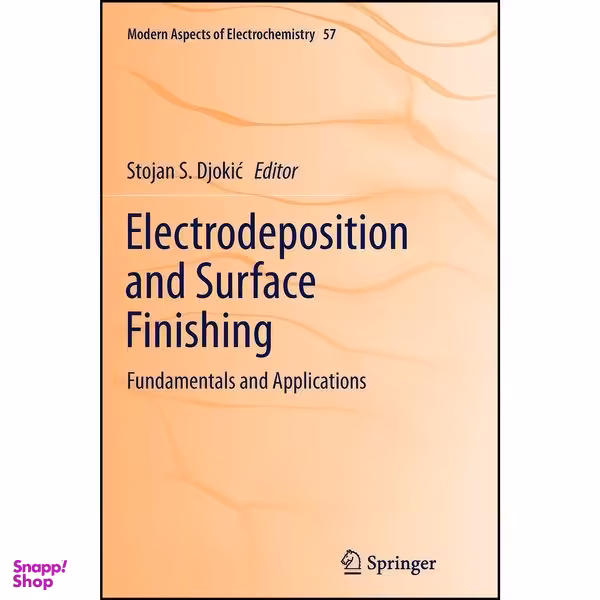 کتاب Electrodeposition and Surface Finishing اثر Stojan S. Djokic انتشارات Springer