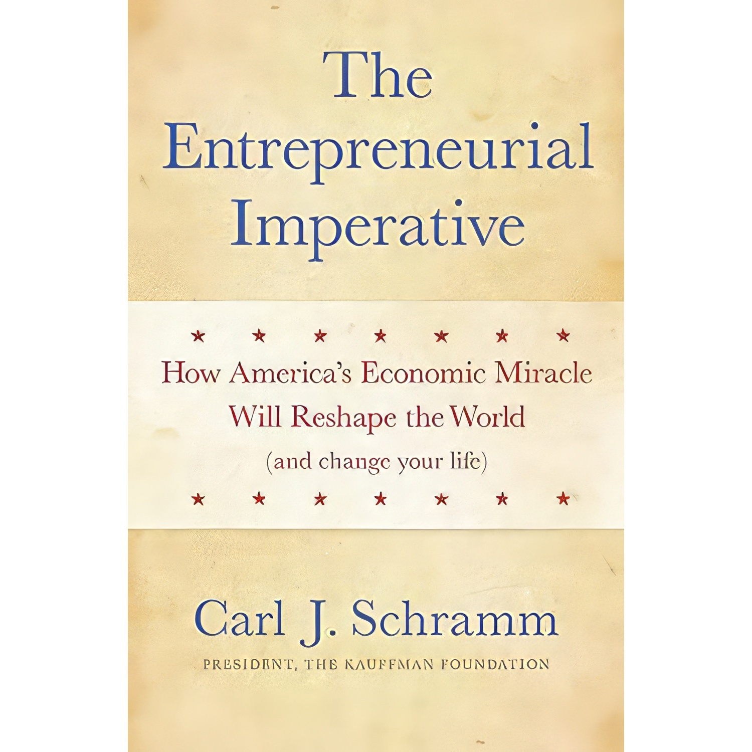 کتاب زبان اصلی The Entrepreneurial Imperative اثر Carl J Schramm