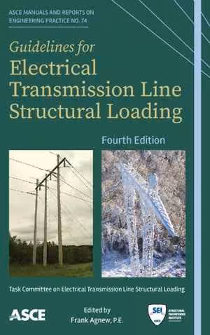 [PDF] دانلود کتاب Guidelines For Electrical Transmission Line Structural Loading, 4th ed, 2020