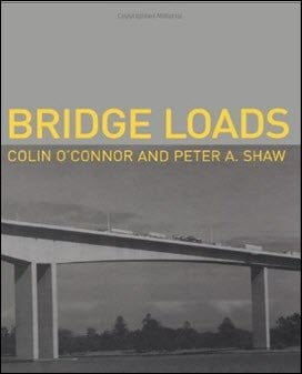 󾕇 O&#039;Connor C., Bridge Loads, 2000 - دانلود کتاب های دانشگاهی