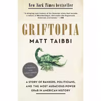 کتاب زبان اصلی Griftopia اثر Matt Taibbi انتشارات Random House