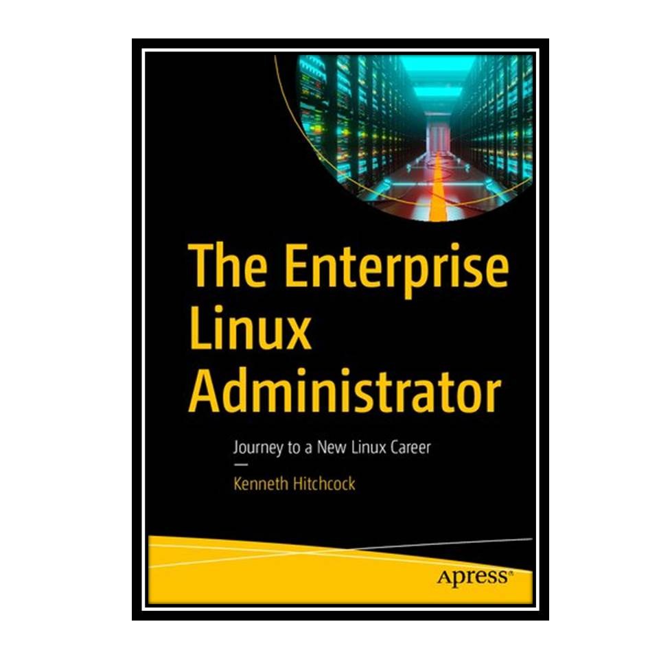 کتاب The Enterprise Linux Administrator