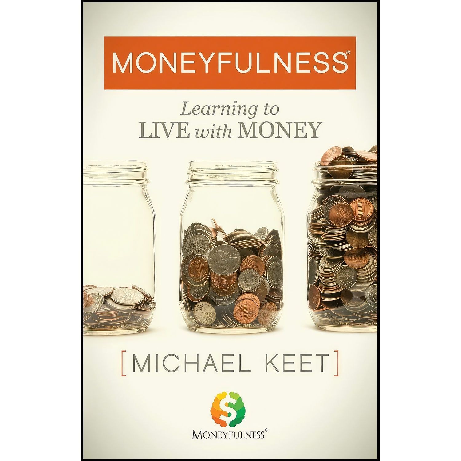 کتاب زبان اصلی Moneyfulness اثر Michael Keet